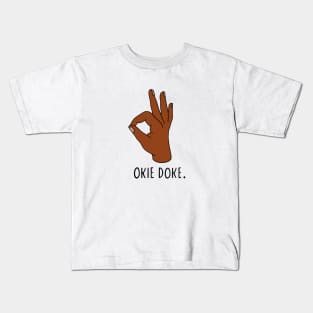 Okie Doke Kids T-Shirt